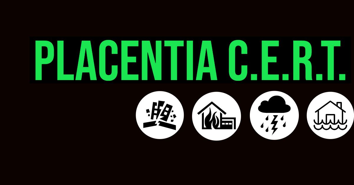 Logo that says Placentia CERT with smaller pictures that show earthquake, fire, flood, and wind haza